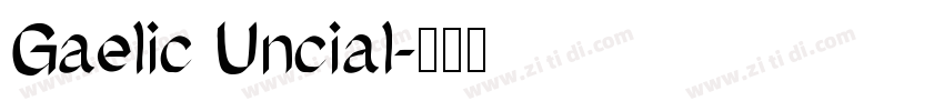 Gaelic Uncial字体转换